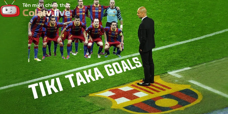 Chiến thuật tiki-taka là gì? Cách vận hành lối chơi của Barcelona